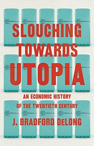 An Economic History of the Twentieth Century