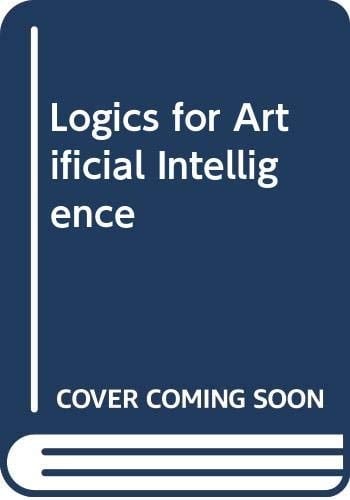 Logics for artificial intelligence (Ellis Horwood series in artificial intelligence)