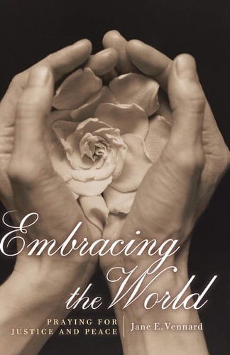 Embracing the World Praying for Justice and Peace