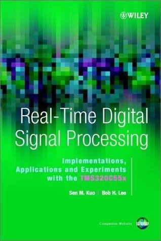 Real-Time Digital Signal Processing,: Implementations, Application and Experiments with the TMS320C55X