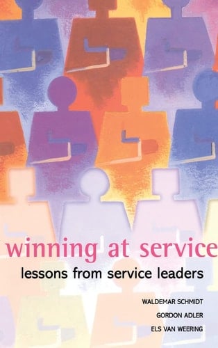 Winning at Service Lessons from Service Leaders