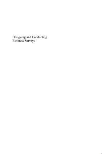 Designing and Conducting Business Surveys