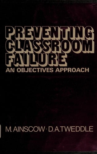 Preventing Classroom Failure: An Objectives Approach