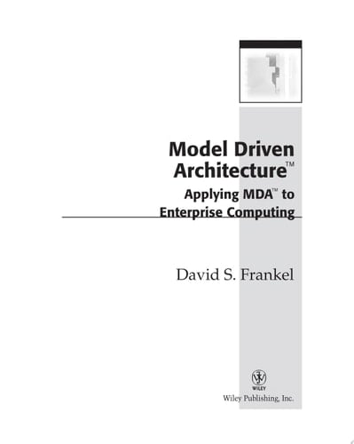 Model Driven Architecture Applying MDA to Enterprise Computing