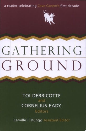 Gathering Ground A Reader Celebrating Cave Canem's First Decade