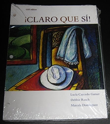 Claro Que Si! An Integrated Skills Approach