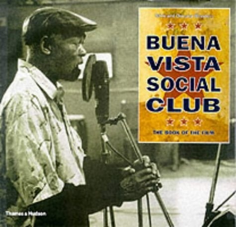 Buena Vista Social Club The Book of the Film