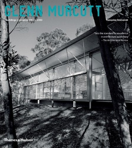 Glenn Murcutt Buildings + Projects 1962-2003