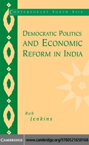 Democratic Politics and Economic Reform in India