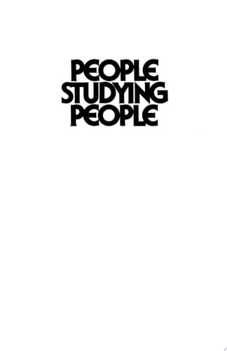People Studying People The Human Element in Fieldwork