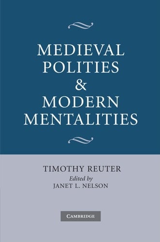 Medieval Polities and Modern Mentalities