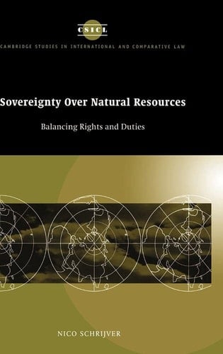 Sovereignty Over Natural Resources Balancing Rights and Duties