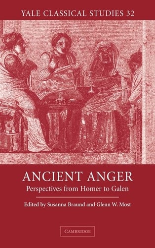 Ancient Anger Perspectives from Homer to Galen