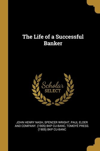 The Life of a Successful Banker