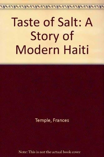 Taste of Salt A Story of Modern Haiti