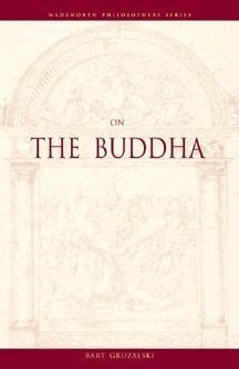 On The Buddha (A Volume in the Wadsworth Philosophers Series)