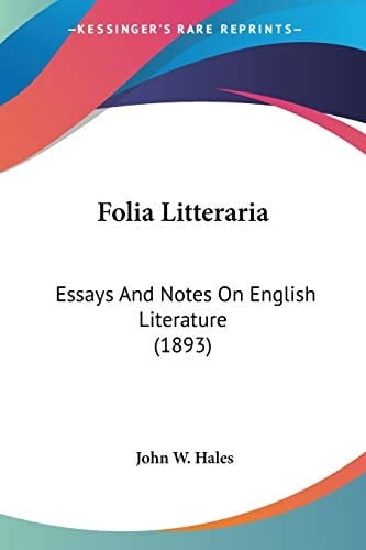 Folia Litteraria: Essays And Notes On English Literature (1893)