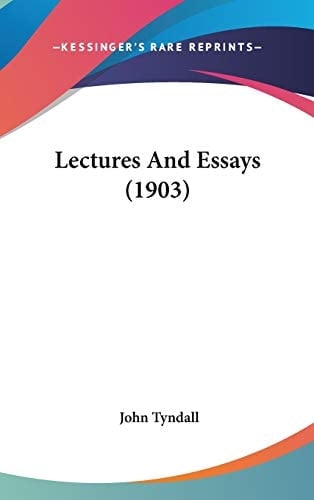 Lectures And Essays (1903)