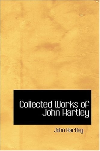Collected Works of John Hartley