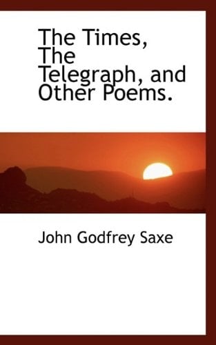 The Times, The Telegraph, and Other Poems.