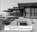 Norman F. Carver, Jr. , Architect of Form and Space Second Edition