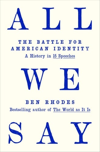All We Say - The Battle for American Identity: A History in 15 Speeches