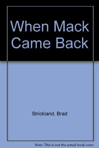 When Mack Came Back