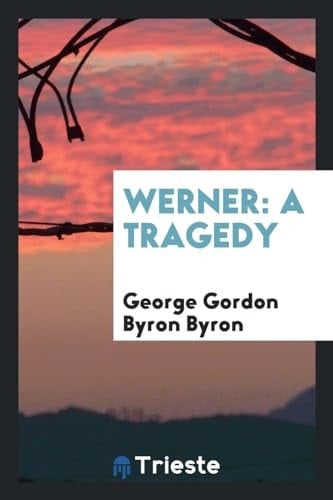 Werner A Tragedy