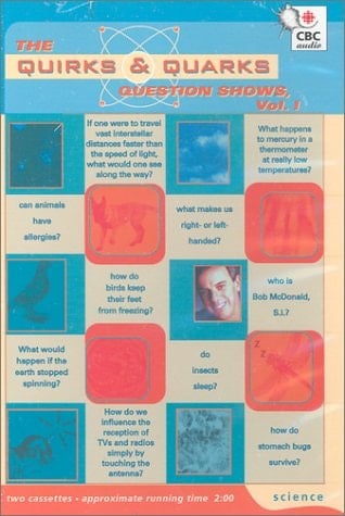The Quirks & Quarks Question Shows (Volume 1)