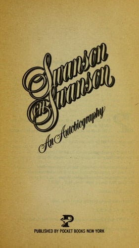 Swanson on Swanson : an Autobiography