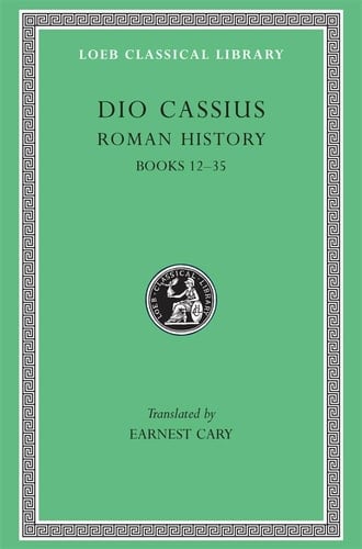 Roman History Fragments of books XII - XXV.