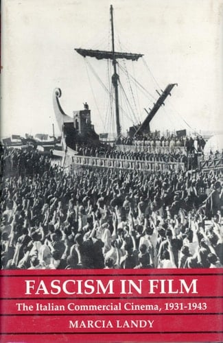 Fascism in Film The Italian Commercial Cinema, 1931-1943