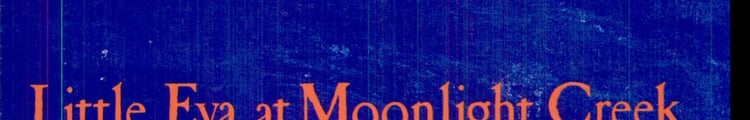 Little Eva at Moonlight Creek, and Other Aboriginal Song Poems
