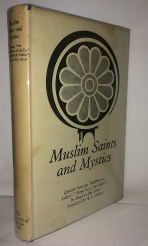 Muslim Saints and Mystics: Episodes from the Tadhkirat al-Auliya (Memorial of the Saints) (Persian Heritage)
