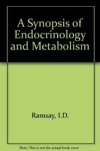 A Synopsis of Endocrinology and Metabolism
