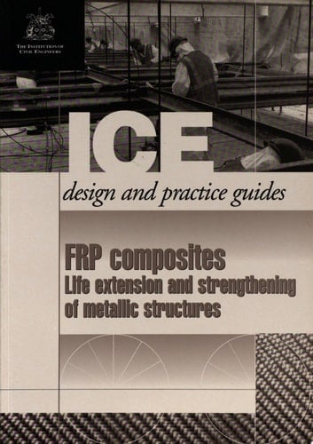 FRP Composites Life Extension and Strengthening of Metallic Structures