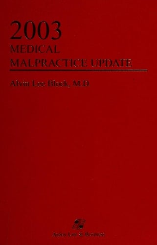 Medical Malpractice Update 2003 Edition