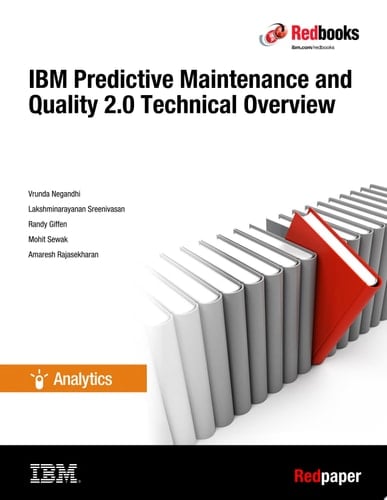 IBM Predictive Maintenance and Quality 2.0 Technical Overview