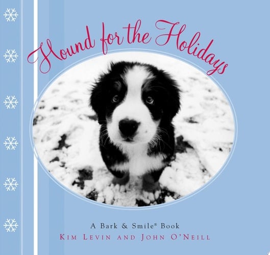 Hound for the Holidays A Bark and Smile Book