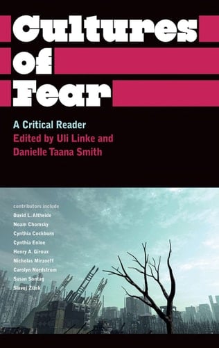 Cultures of Fear A Critical Reader