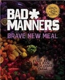 Brave New Meal Fresh as F*ck Food for Every Table