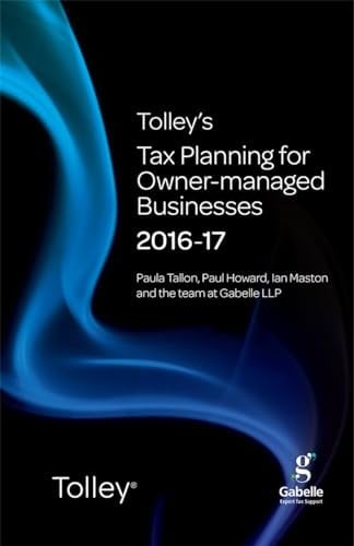 Tolley's Tax Planning for Owner-Managed Businesses 2016-17