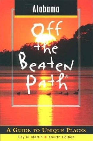 Alabama Off the Beaten Path 4th Edition