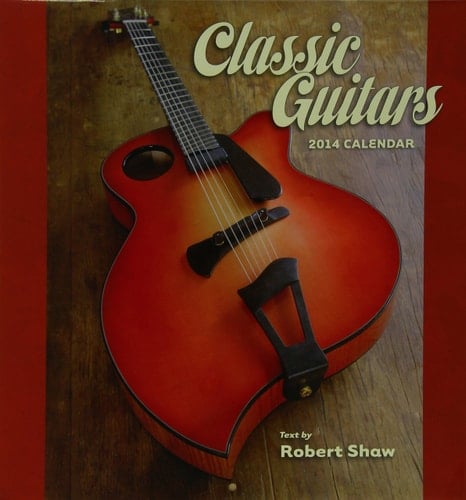 Classic Guitars 2014 Calendar