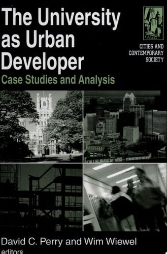 The University as Urban Developer Case Studies and Analysis