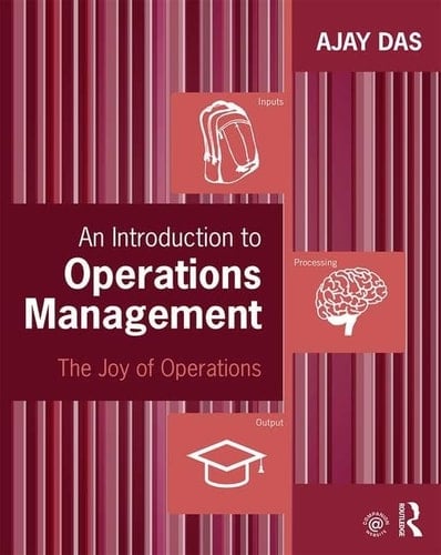 An Introduction to Operations Management The Joy of Operations