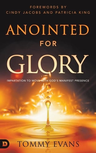 Anointed for Glory Impartation to Move with God's Manifest Presence