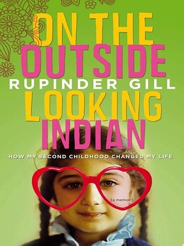On the Outside Looking Indian How My Second Childhood Changed My Life