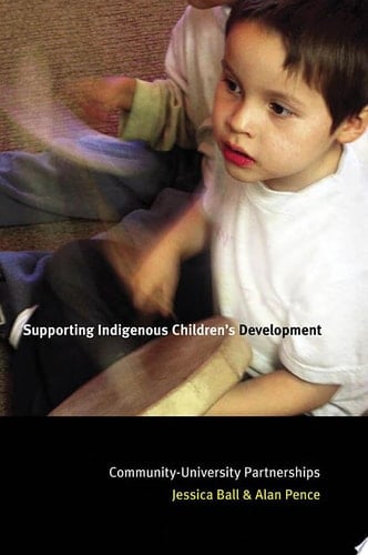 Supporting Indigenous Children's Development Community-University Partnerships