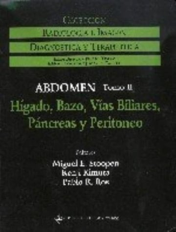 Abdomen: Hígado, bazo, vías biliares, páncreas y peritoneo